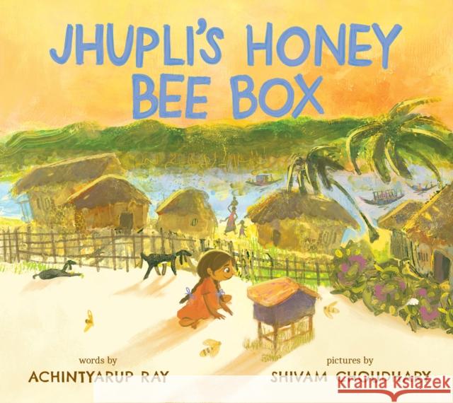 Jhupli\'s Honey Bee Box Achintyarup Ray Shivam Choudhary Achintyarup Ray 9781662514678 Amazon Publishing