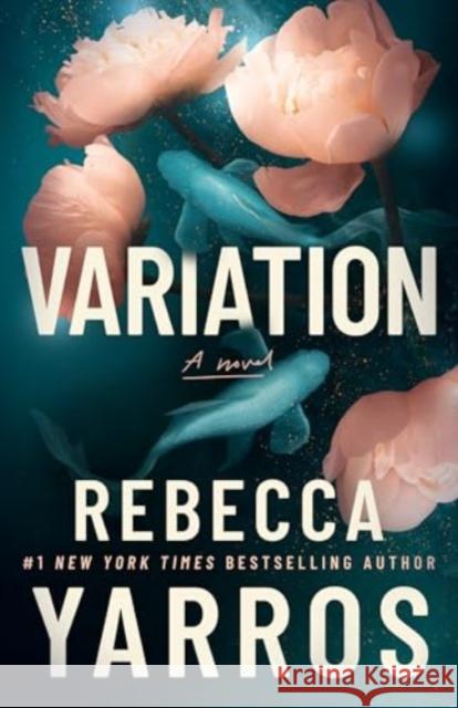 Variation: A Novel Rebecca Yarros 9781662514708 Montlake