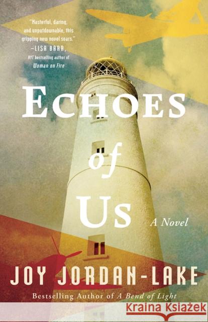 Echoes of Us: A Novel Joy Jordan-Lake 9781662514753