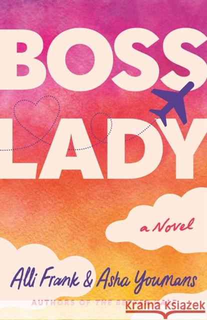 Boss Lady: A Novel Asha Youmans 9781662514791 Montlake