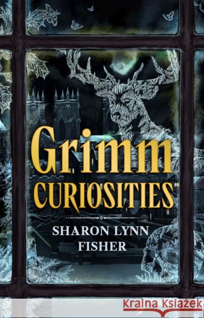 Grimm Curiosities Sharon Lynn Fisher 9781662515712