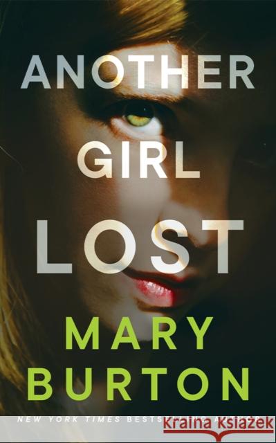 Another Girl Lost Mary Burton 9781662516030 Amazon Publishing