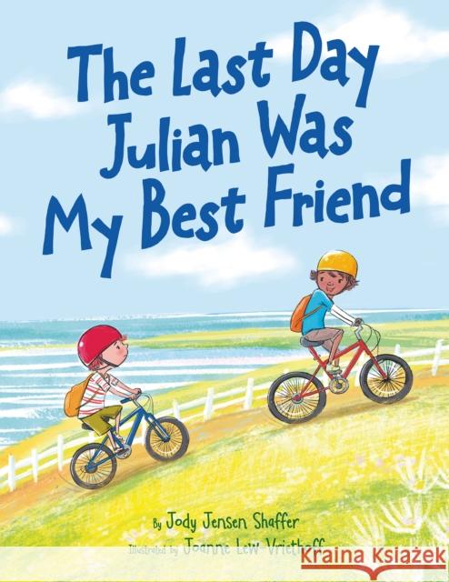 The Last Day Julian Was My Best Friend Jody Jensen Shaffer 9781662516160 Amazon Publishing