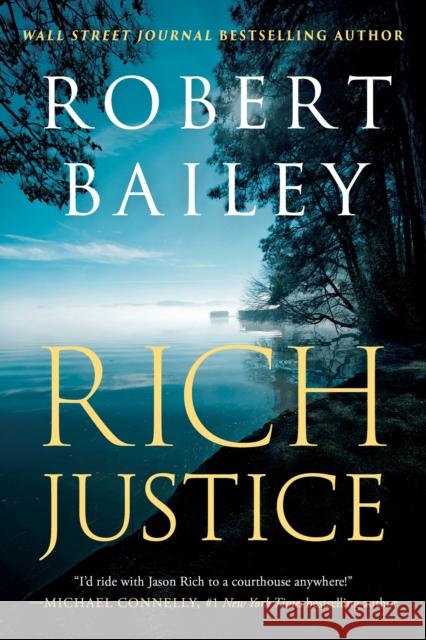 Rich Justice Robert Bailey 9781662516634 Thomas & Mercer