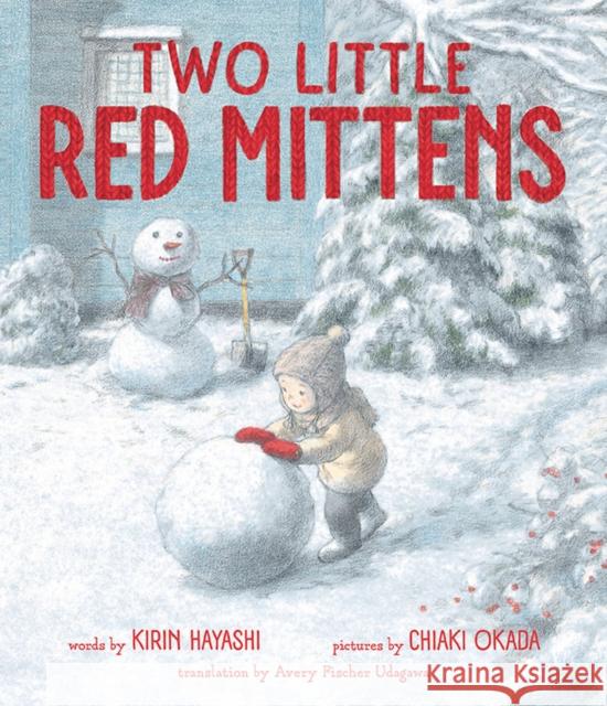 Two Little Red Mittens Kirin Hayashi Chiaki Okada Avery Fischer Udagawa 9781662516764 Amazon Publishing