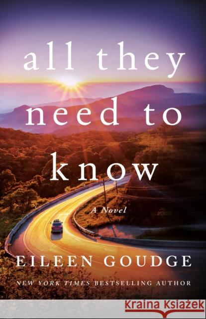 All They Need to Know: A Novel Eileen Goudge 9781662518126 Amazon Publishing