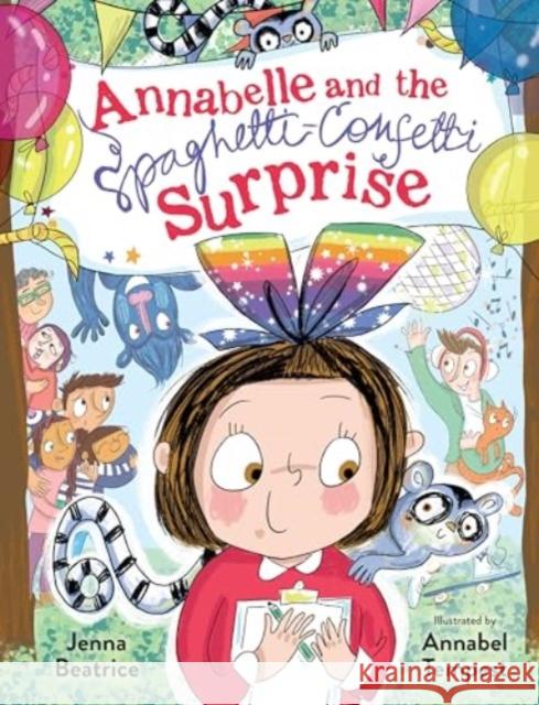 Annabelle and the Spaghetti-Confetti Surprise Jenna Beatrice Annabel Tempest 9781662518867 Two Lions