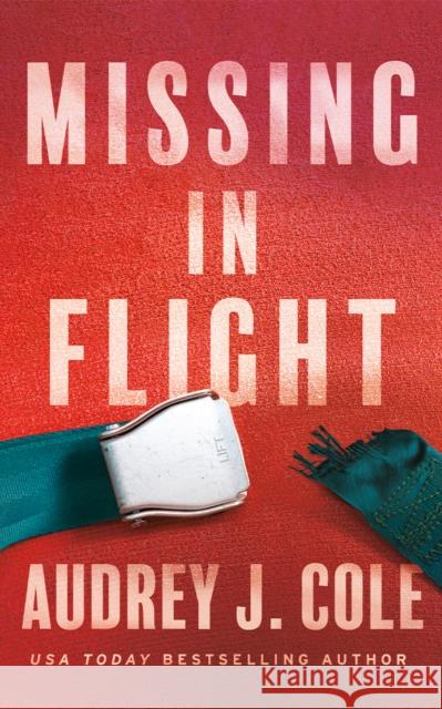 Missing in Flight Audrey J. Cole 9781662520709 Thomas & Mercer