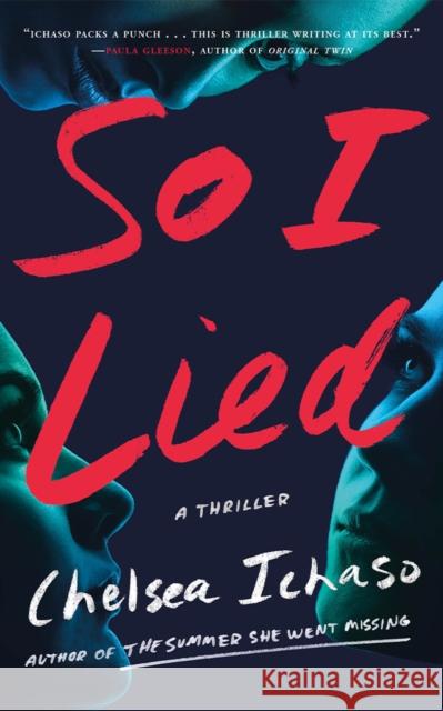 So I Lied: A Thriller Chelsea Ichaso 9781662521690