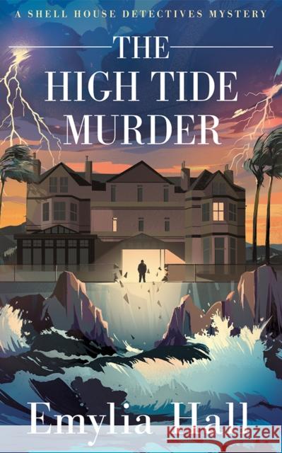 The High Tide Murder Emylia Hall 9781662521805 Thomas & Mercer