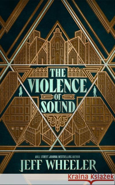 The Violence of Sound Jeff Wheeler 9781662521898 47north