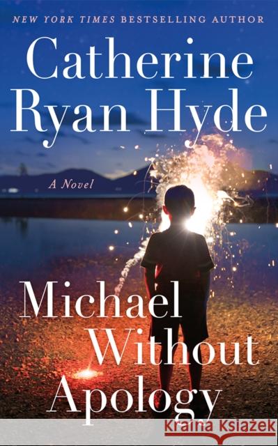 Michael Without Apology: A Novel Catherine Ryan Hyde 9781662522291 Amazon Publishing