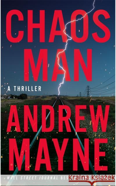 Chaos Man: A Thriller Andrew Mayne 9781662522529
