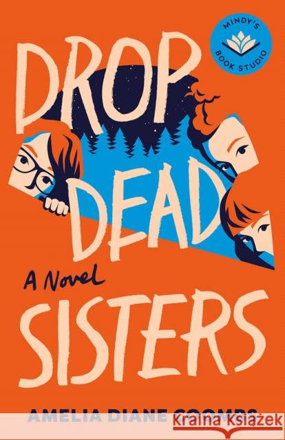 Drop Dead Sisters Amelia Diane Coombs Mindy Kaling 9781662522758