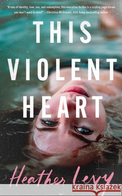 This Violent Heart Heather Levy 9781662524332 Montlake