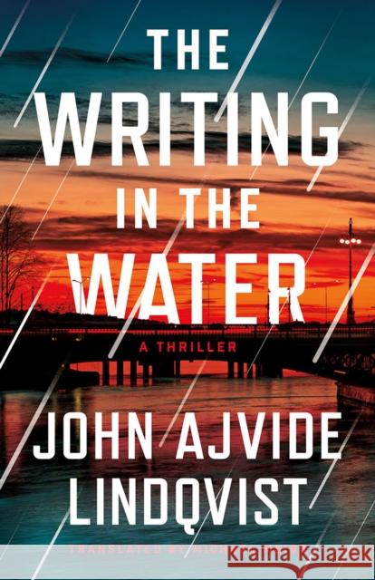 The Writing in the Water: A Thriller John Ajvide Lindqvist 9781662525049