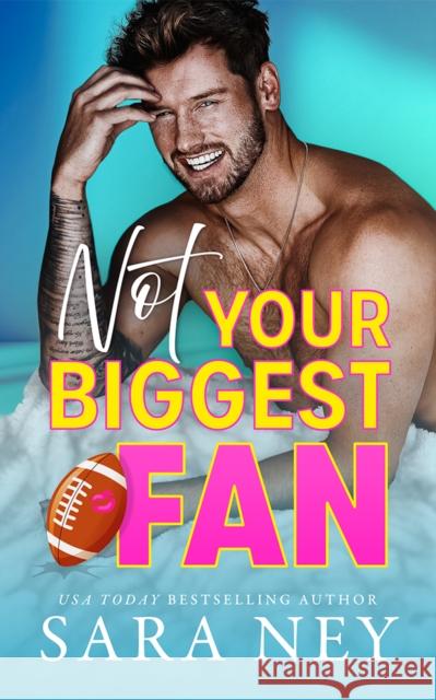 Not Your Biggest Fan Sara Ney 9781662525483 Montlake