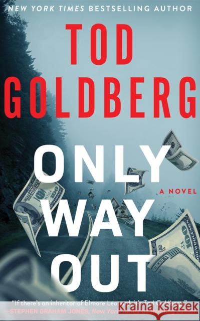 Only Way Out: A Novel Tod Goldberg 9781662525629 Thomas & Mercer