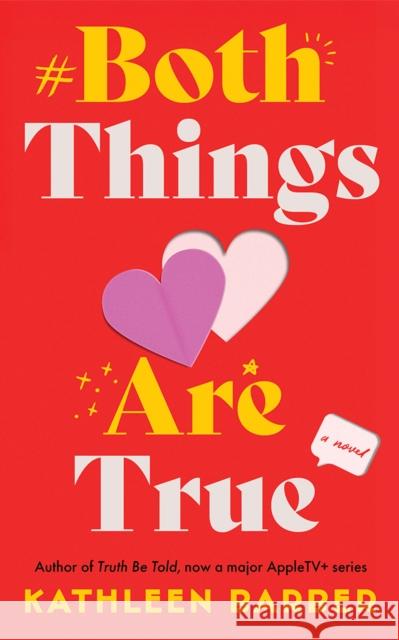 Both Things Are True Kathleen Barber 9781662525742 Lake Union Publishing