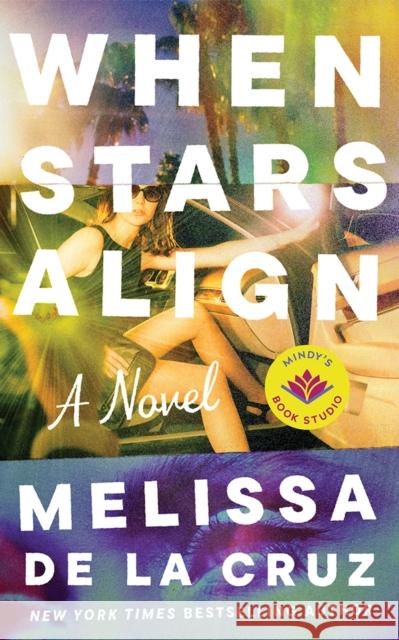 When Stars Align: A Novel Melissa de la Cruz 9781662526534 Mindy's Book Studio