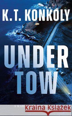 Undertow K. T. Konkoly 9781662526893 Thomas & Mercer