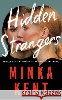 Hidden Strangers Minka Kent 9781662527043