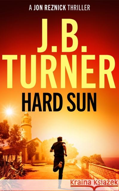 Hard Sun J. B. Turner 9781662527395 Thomas & Mercer