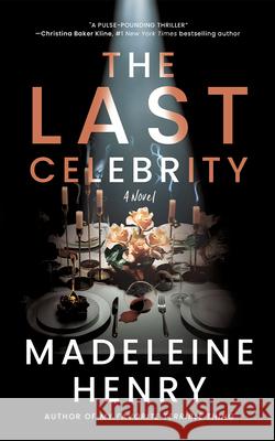 The Last Celebrity Madeleine Henry 9781662528477 Little a