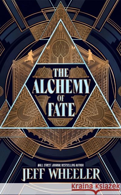 The Alchemy of Fate Jeff Wheeler 9781662528613 47north
