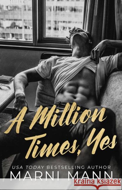A Million Times, Yes Marni Mann 9781662529467 Montlake