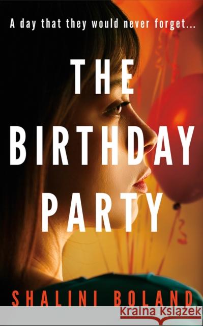 The Birthday Party Shalini Boland 9781662529511