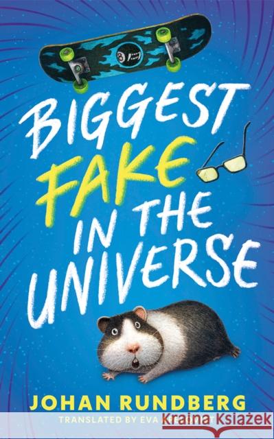 Biggest Fake in the Universe Johan Rundberg 9781662532047 Amazon Crossing Kids