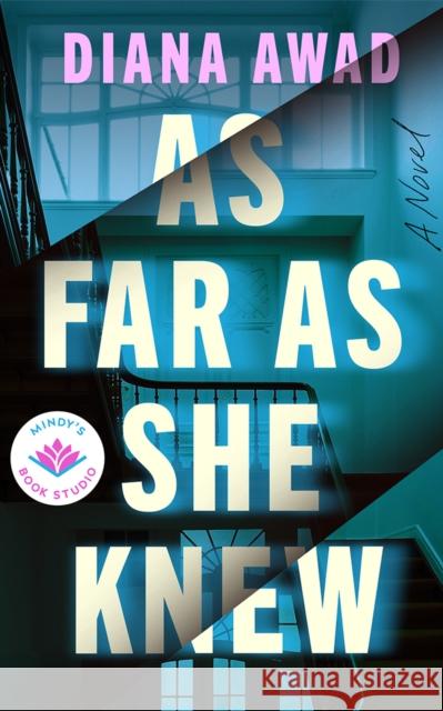 As Far as She Knew: A Novel Diana Awad 9781662532627 Mindy's Book Studio