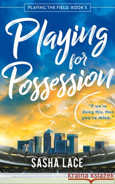 Playing for Possession Sasha Lace 9781662532658 Montlake