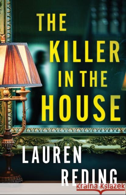 The Killer in the House Lauren Reding 9781662532818 Thomas & Mercer