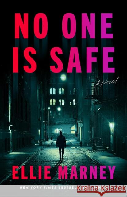 No One Is Safe: A Novel Ellie Marney 9781662533143 Thomas & Mercer