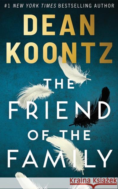 The Friend of the Family Dean Koontz 9781662533297 Thomas & Mercer