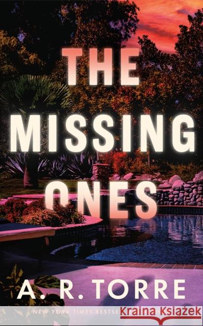 The Missing Ones A. R. Torre 9781662534218 Thomas & Mercer