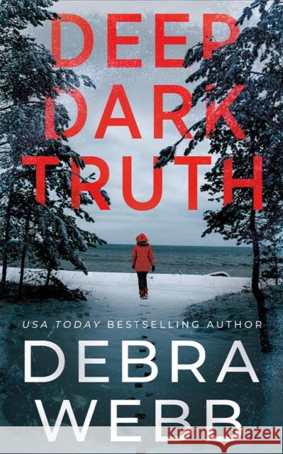 Deep Dark Truth Debra Webb 9781662534492