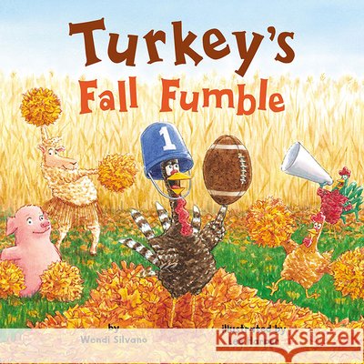 Turkey's Fall Fumble Wendi Silvano 9781662535147