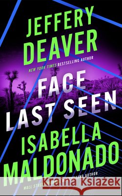 Face Last Seen Jeffery Deaver Isabella Maldonado 9781662535277 Thomas & Mercer