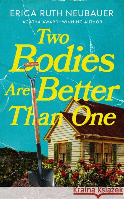 Two Bodies Are Better Than One Erica Ruth Neubauer 9781662535949 Thomas & Mercer