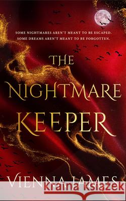 The Nightmare Keeper Vienna James 9781662536298
