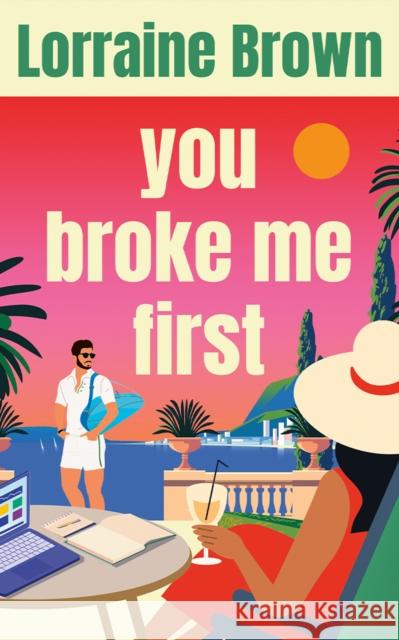 You Broke Me First Lorraine Brown 9781662537639 Montlake