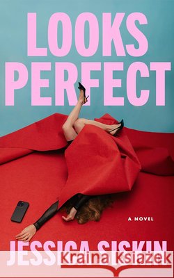 Looks Perfect Jessica Siskin 9781662542459 Little a