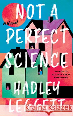 Not a Perfect Science Hadley Leggett 9781662544989