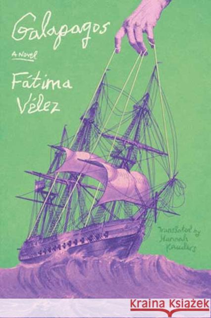 Galapagos: A Novel Hannah Kauders 9781662602269 Astra House