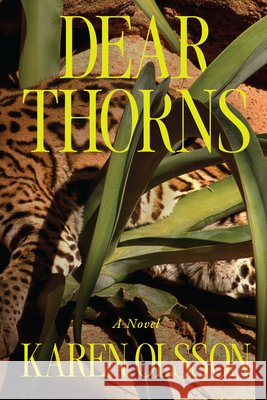 Dear Thorns Karen Olsson 9781662603518