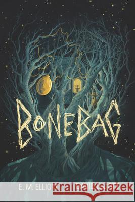 Bonebag E. M. Elliott David Elliott 9781662620003 Astra Young Readers