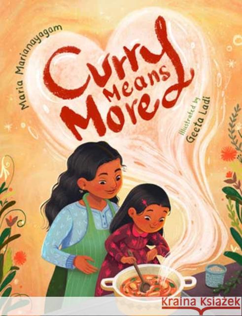 Curry Means More Maria Marianayagam 9781662620294 Astra Young Readers